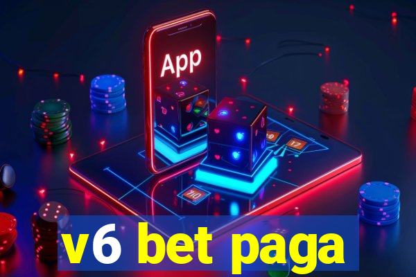 v6 bet paga